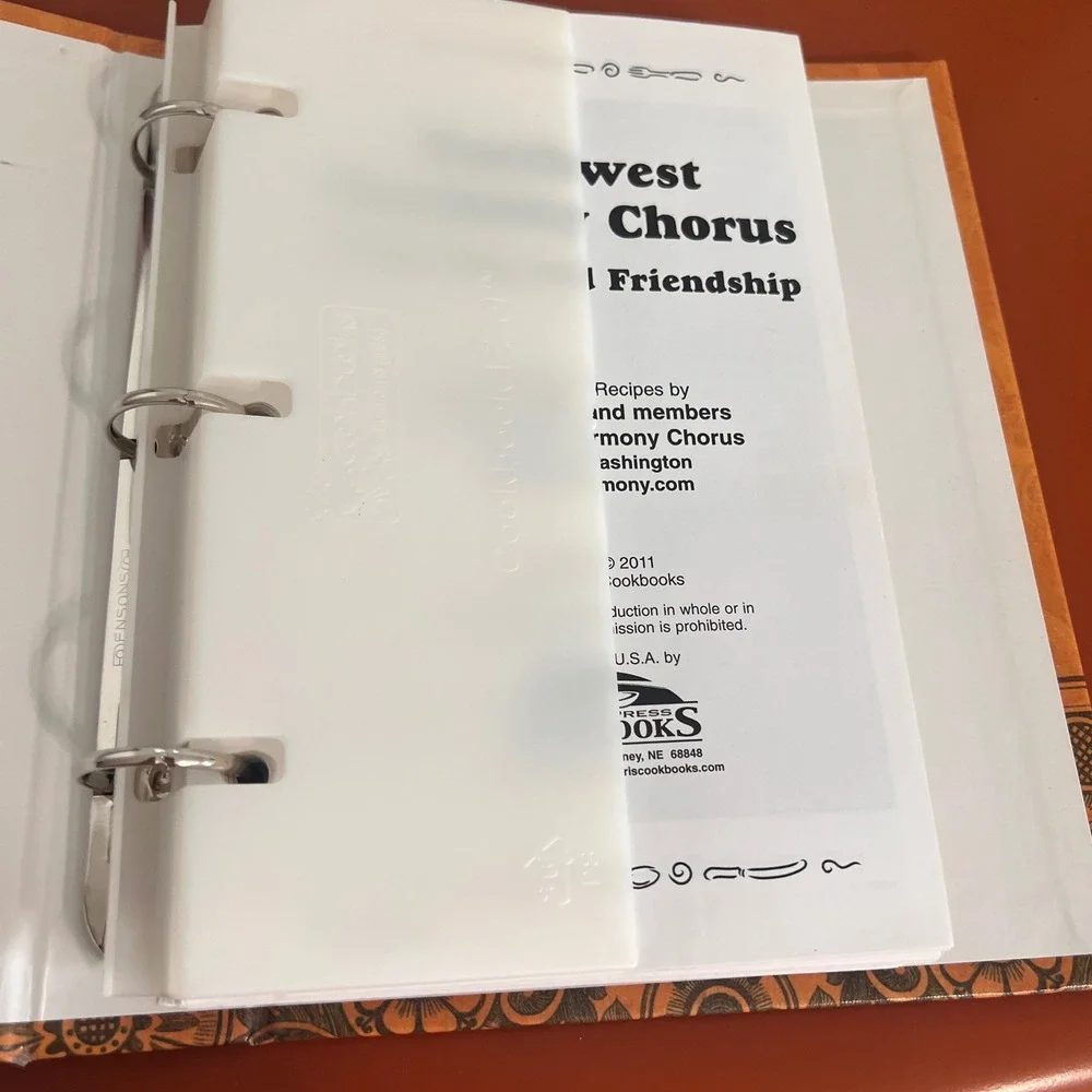 Northwest Harmony Chorus Cookbook Food Fun & Friendship 2011 Morris Press Binder